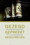 Ir. J. van der Graaf (samenstelling) - Graaf, Ir. J. van der-Gezegd, gepredikt, geschreven (nieuw)