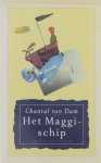 Chantal van Dam - Het Maggischip
