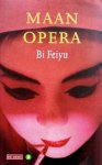 Feiyu, Bi - Maanopera