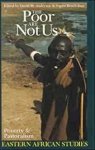 Anderson, David M. (ed.). - The Poor Are Not Us: Poverty and Pastoralism in Eastern Africa.