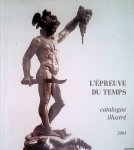 Plantureux, Serge - L'Épreuve du temps: photographies originales en tirage d'époque. Catalogue illustré et commenté