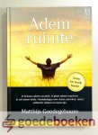Goedegebuure, Matthijs - Adem ruimte --- Lees- en werkboek. Ontdekkingen over Jezus, autoriteit, talent, zelfbeeld, relaties en mens-zijn. Ademruimte Goedegebuure, Matthijs - Adem ruimte --- Lees- en werkboek. Ontdekkingen over Jezus, autoriteit, talent, zelfbeeld, relaties en mens-zijn. Ademruimte