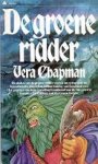 Chapman, Vera - Arthuriaanse Trilogie 1: De Groene Ridder