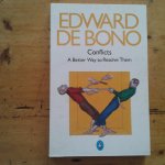 Bono Edward de - Conflicts ; A Better Way to Resolve Them Bono Edward de - Conflicts ; A Better Way to Resolve Them
