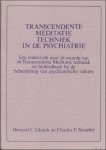 GLEUCK, Bernard; - TRANSCENDENTE MEDITATIE TECHNIEK IN DE PSYCHIATRIE,