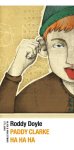 Roddy Doyle - Paddy Clarke ha ha ha
