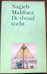 Mahfoez, N. - Dwaaltocht / druk 1