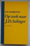 Ian Hamilton 56266 - Op zoek naar J.D. Salinger