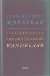Rousseau, Jean-Jacques - Overpeinzingen van een eenzame wandelaar.