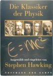 Stephen W. Hawking - Die Klassiker der Physik