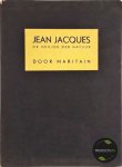 Maritain, Jacques - Jean Jacques : de heilige der natuur