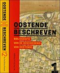 Em. Prof. Dr Luc Fran ois ; Pieter Fran ois, Erwin Mahieu, Nadia Stubbe, Georges Van Duyvenboden - Oostende beschreven : Bibliografie van de Geschiedenis van Oostende