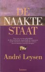 Leysen, André, - De naakte staat. [Gesigneerd].