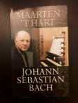Hart, Maarten 't - Johann Sebastian Bach