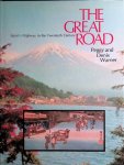 Warner, Peggy & Denis Warner - The Great Road: Japan's Highway to the Twentieth Century