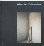 Edgar Martins - La Ligne Volage