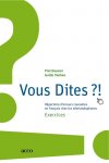 Piet Desmet 62216, Guido Vanhee 62217 - Vous dites?! repertoire d'erreurs courantes en Français chez les neerlandophones