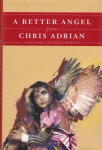 Adrian, Chris - A Better Angel. Stories
