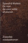 Sjöwall, Maj / Wahlöö, Per - De man die even wilde afrekenen