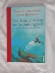 Schröder-Kopf, Doris & Brodersen, Ingke - Der Kanzler wohnt im Swimmingpool. Oder Wie Politik gemacht wird.