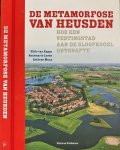 Engen, Hildo van, Annemarie Lavèn en Anthony Maas - De Metamorfose van Heusden: Hoe een vestingstad aan de sloopkogel ontsnapte Engen, Hildo van, Annemarie Lavèn en Anthony Maas - De Metamorfose van Heusden: Hoe een vestingstad aan de sloopkogel ontsnapte