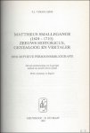 VERKRUIJSSE, P.J. - MATTHEUS SMALLEGANGE (1624 - 1740): ZEEUWS HISTORICUS GENEALOOG EN VERTALER.