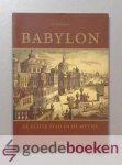 Boiy, Tom - Babylon --- De echte stad en de mythe Boiy, Tom - Babylon --- De echte stad en de mythe