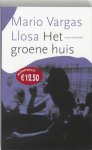Mario Vargas Llosa - Het Groene Huis