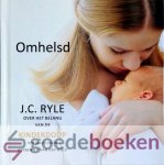 Ryle, J.C. - Omhelsd *nieuw* --- Over het belang van de kinderdoop. Vertaald door Gerben B.P. van der Wulp