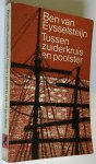 Eysselsteijn, Ben van - Tussen zuiderkruis en poolster - roman gebaseerd op de legende van de Vliegende Hollander