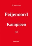 Harm Kuper - Feijenoord Kampioen 1965