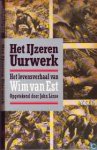 Linse, J. - Het ijzeren uurwerk. Het levensverhaal van Wim van Est