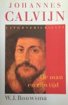 Bouwsma, W.J. - Johannes Calvijn. De man en zijn tijd