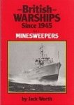 Worth, J - British Warships Since 1945, part 4 Minesweepers