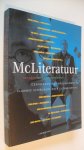 Groes, Bas - McLiteratuur / gesprekken met Nederlandse en Vlaamse schrijvers over globalisering