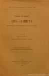 THOMAS DE BAILLY - Quodlibets. Texte critique avec introduction, notes et tables. Publiés par Mgr. P. Glorieux.