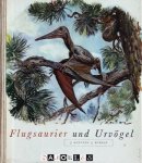 J. Augusta, Z. Burian - Flugsaurier und Urvögel