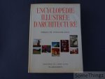 Seton Lloyd, D. Talbot Rice et al. / Guillaume Gilet (préf.) - Encyclopédie illustrée d'architecture.