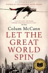 Colum McCann 38546 - Let the Great World Spin