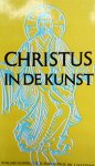 Koning, Roeland - Smilde, Dr H. - Waterink, Prof Dr J. - Gennep, J. van - Christus in de kunst