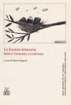 (LITERARY SOCIETY). GREGORIO, Maria (ed.) - Le Società letterarie. Italia e Germania a confronto. Atti del Seminario Internazionale. Verona, 22-23 maggio 2009.