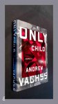 Vachss, Andrew - Only child