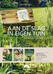 Thomas Hess - Aan de slag in eigen tuin Inventieve klussen voor duurzaam hergebruik
