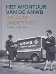 Buiter, Hans, Staal, Peter - Het avontuur van de ANWB / 135 jaar onderweg