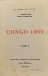 GERARD-LIBOIS Jules & VERHAEGEN Benoit - Congo 1960 - Tome II