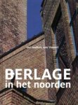 Titus M. Eliëns - Berlage in het noorden