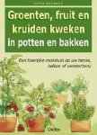 Peter Bauwens - Groenten, Fruit En Kruiden Kweken In Pot