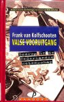 Kolfschooten, Frank van - Valse vooruitgang