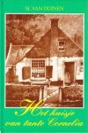 Duinen, Sj. van - Het huisje van tante Cornelia Duinen, Sj. van - Het huisje van tante Cornelia