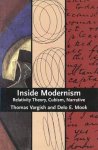 Vargish, Thomas - Inside Modernism, Relativity Theory, Cubism, Narrative